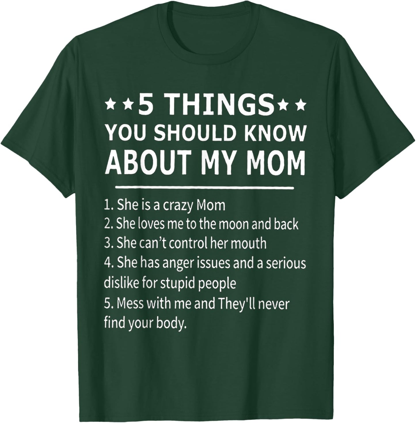 5 Things You Should Know About My Mom Shirt Gift T-Shirt - T-Shirt | Forest