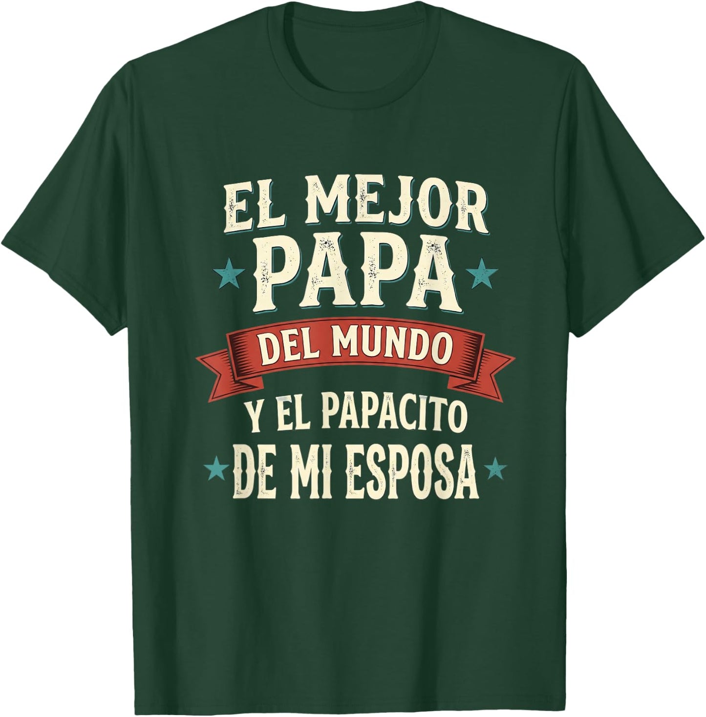 El Mejor Papa Del Mundo Camiseta En Espanol Padre Latino T-Shirt - T-Shirt | Forest