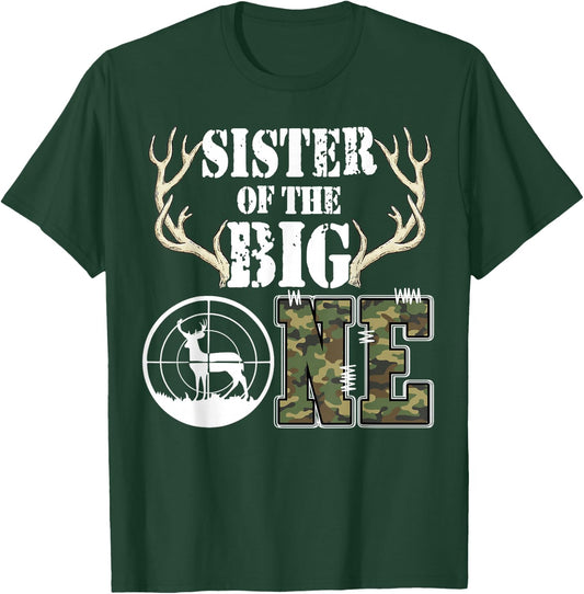Sister of The Big One Birthday Boy Deer Hunter Camouflage T-Shirt - T-Shirt | Forest