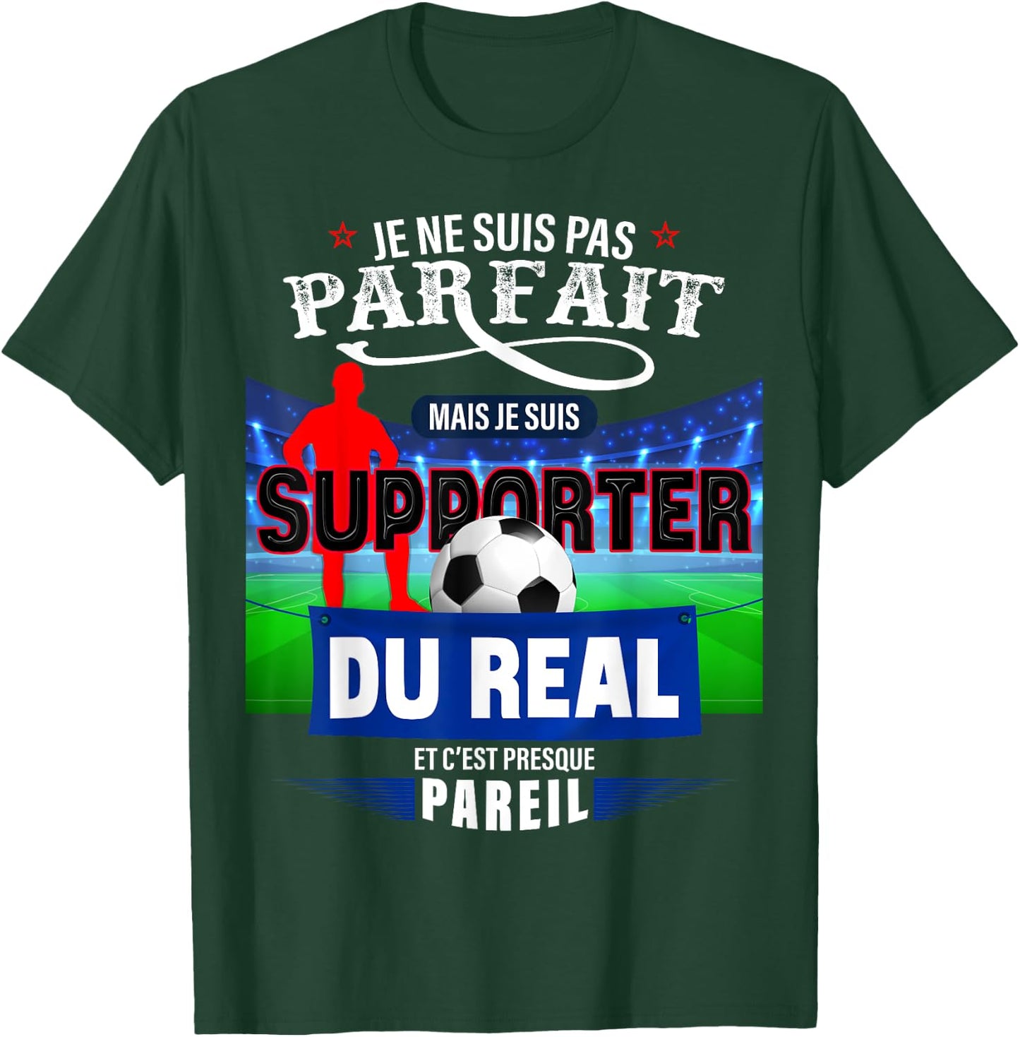 Football Supporter Real Perfect Man Or Child Football Match T-Shirt - T-Shirt | Forest
