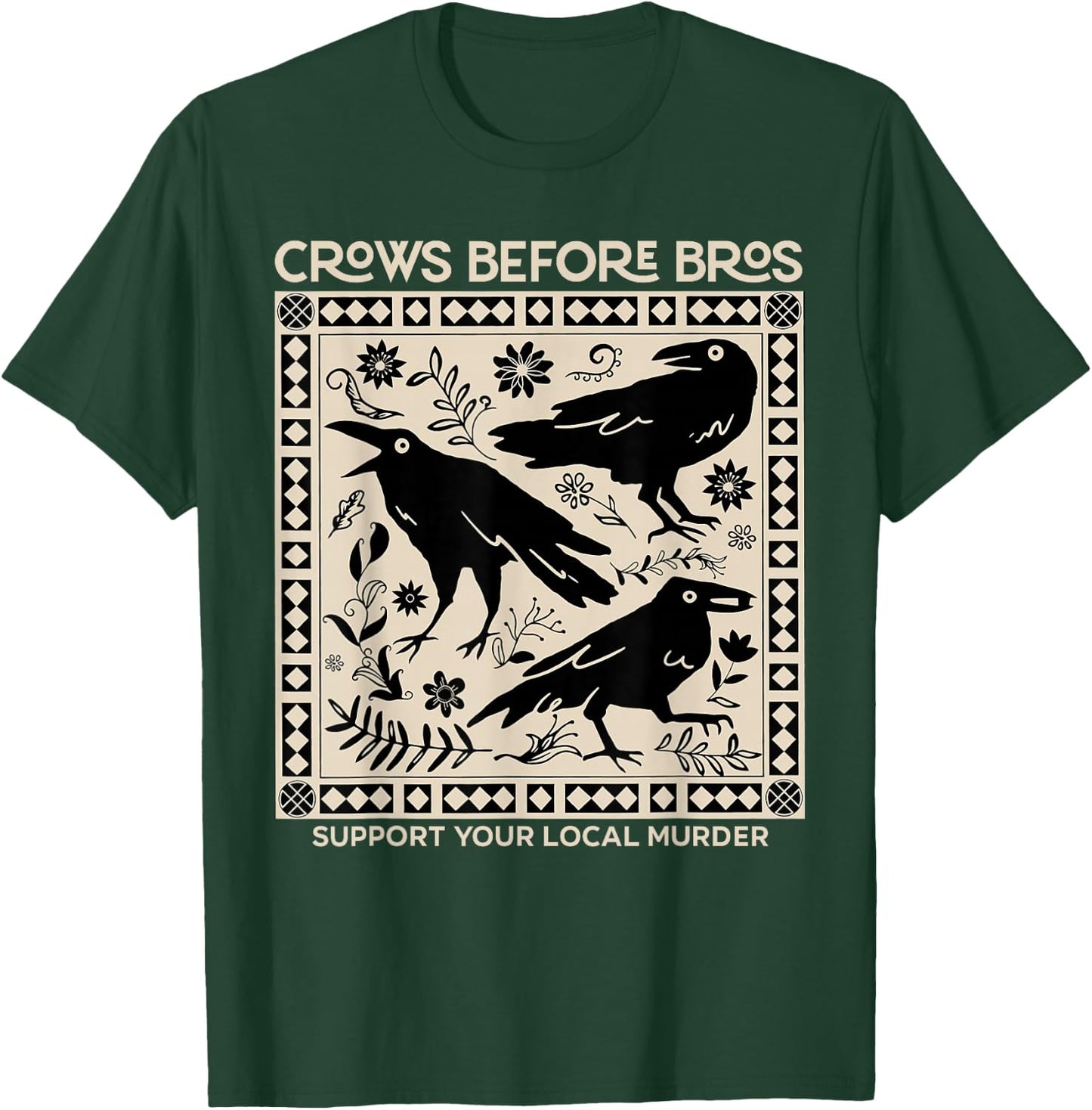 Vintage Funny Crows Before Bros Support Your Local Murder T-Shirt - T-Shirt | Forest