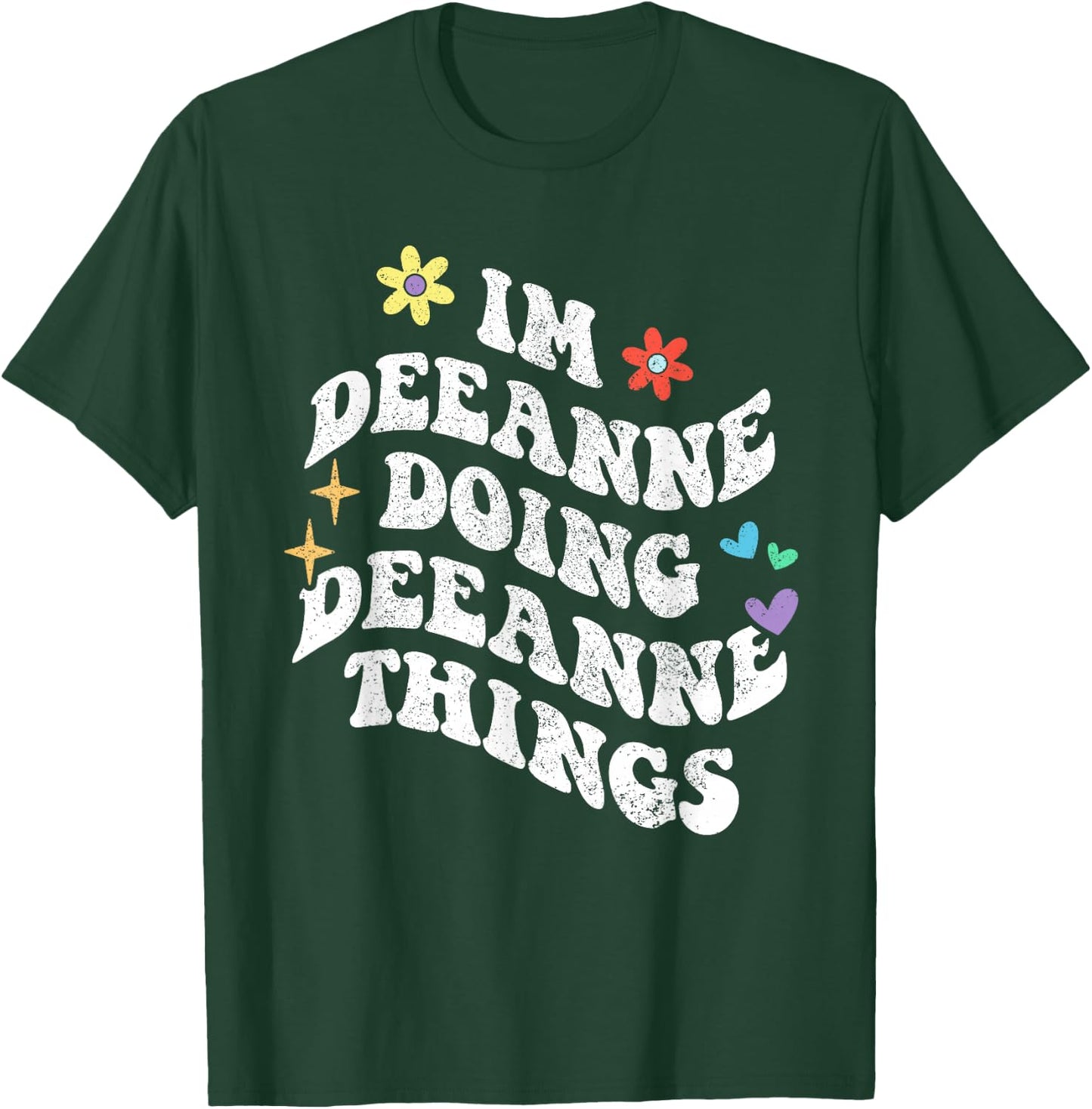 Retro Groovy Im Deeanne Doing Deeanne Things Funny Mother's T-Shirt - T-Shirt | Forest