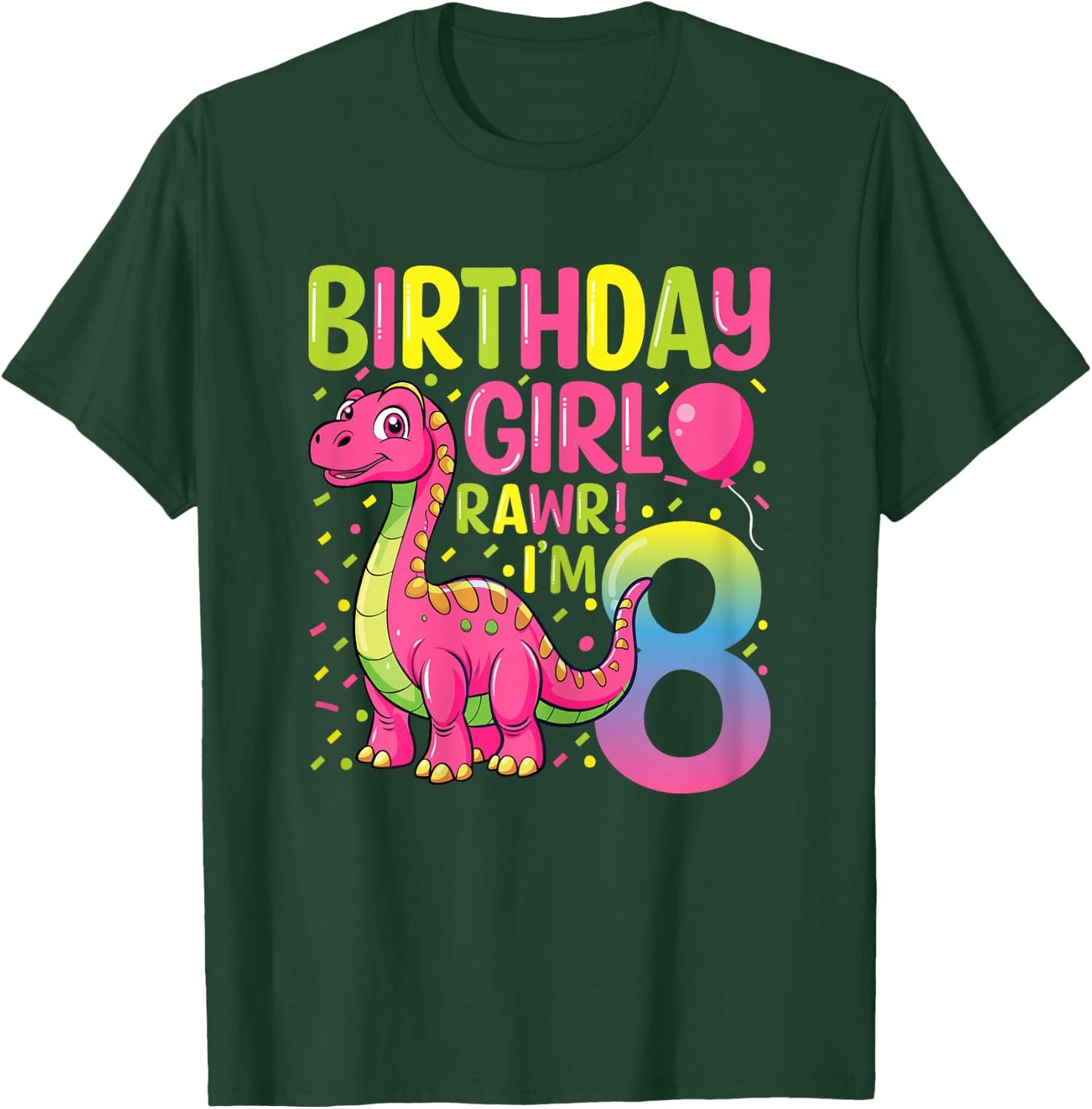 Birthday Girl Rawr I'm 8 Dinosaur 8 Years Old 8th Birthday T-Shirt - T-Shirt | Forest