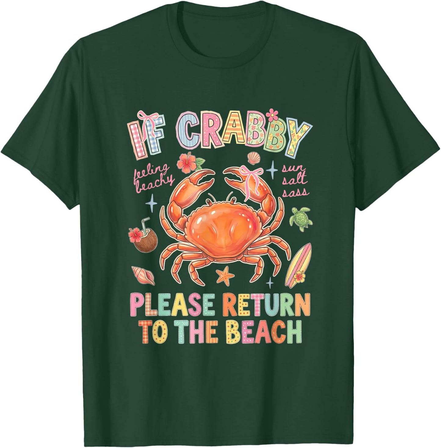 If Crabby Please Return to The Beach Summer Feeling Beachy T-Shirt - T-Shirt | Forest