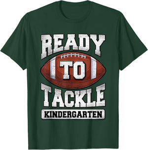 Ready to Tackle Kindergarten First Day of School Football T-Shirt - T-Shirt | Forest