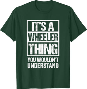It's A Wheeler Thing You Wouldn't Understand Surname Name T-Shirt - T-Shirt | Forest