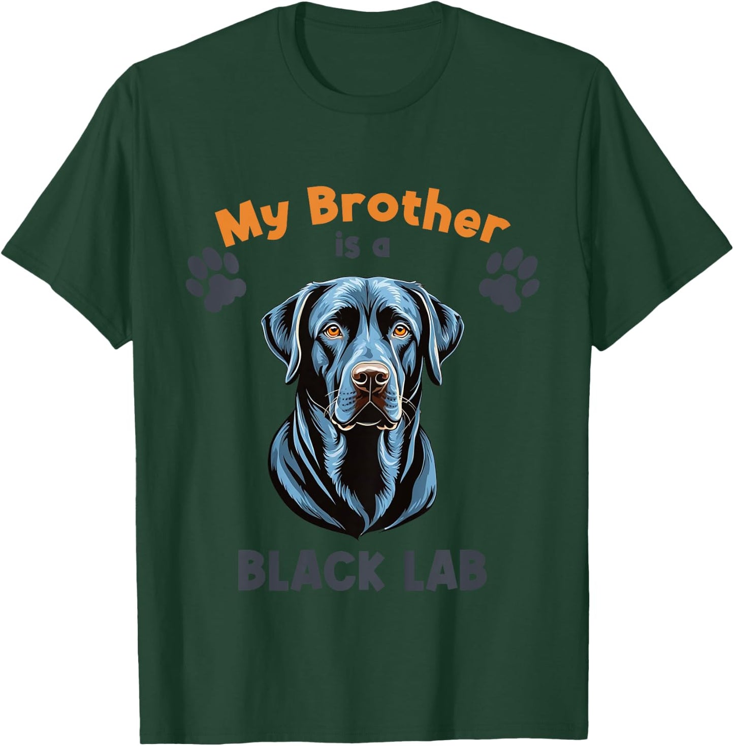 My Brother Is A Black Lab Cute Dog Breed for Kids T-Shirt - T-Shirt | Forest