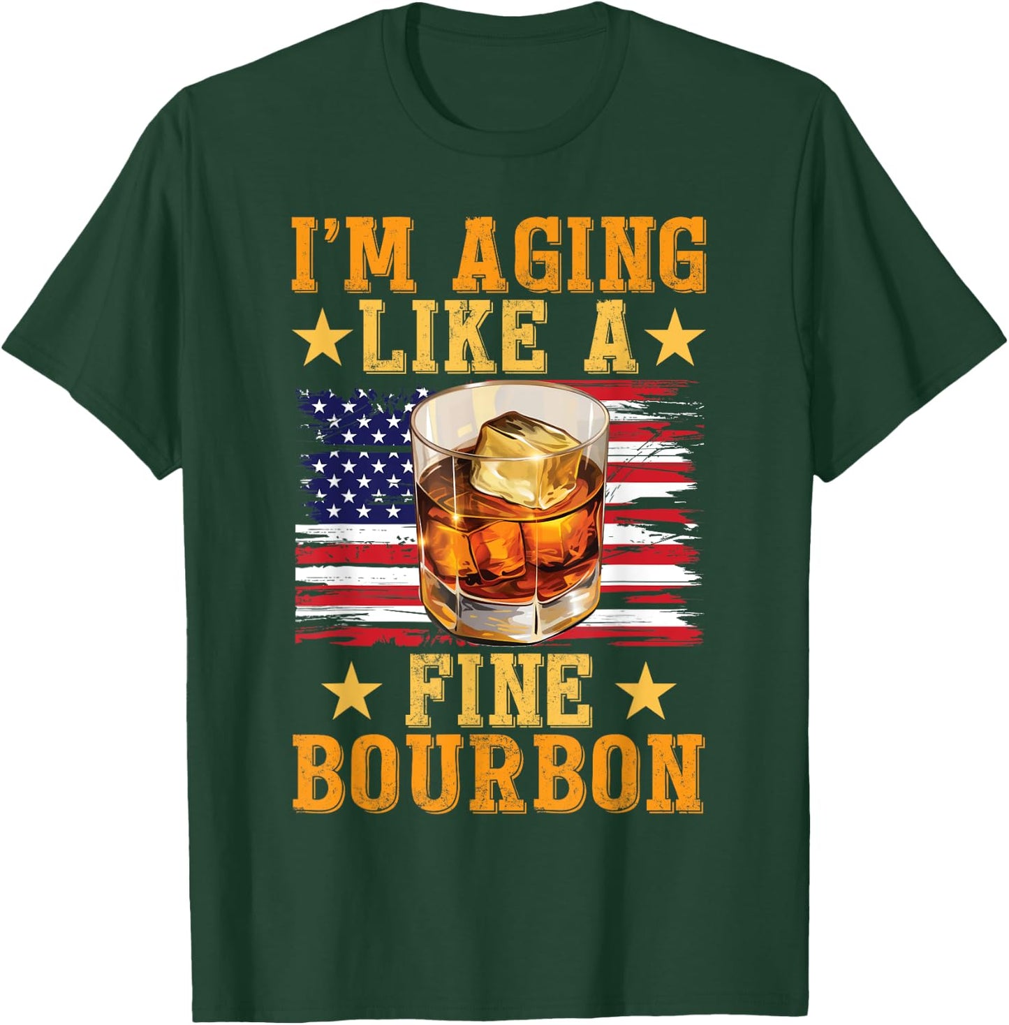 Bourbon Tasting Drinking I'm Aging Like A Fine Bourbon T-Shirt - T-Shirt | Forest