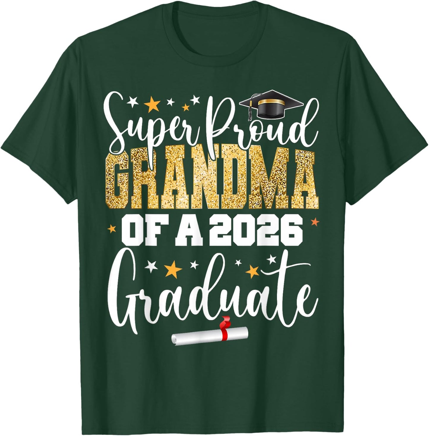 Proud Grandma of A Class of 2026 Graduate Senior Graduation T-Shirt - T-Shirt | Forest