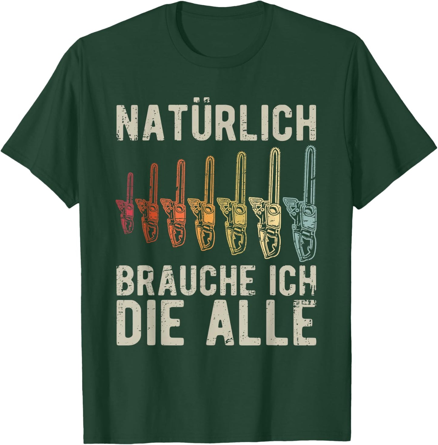 Men's with "Natürlich brauche ich die alle Chainsaw" Motif, black, s T-Shirt - T-Shirt | Forest