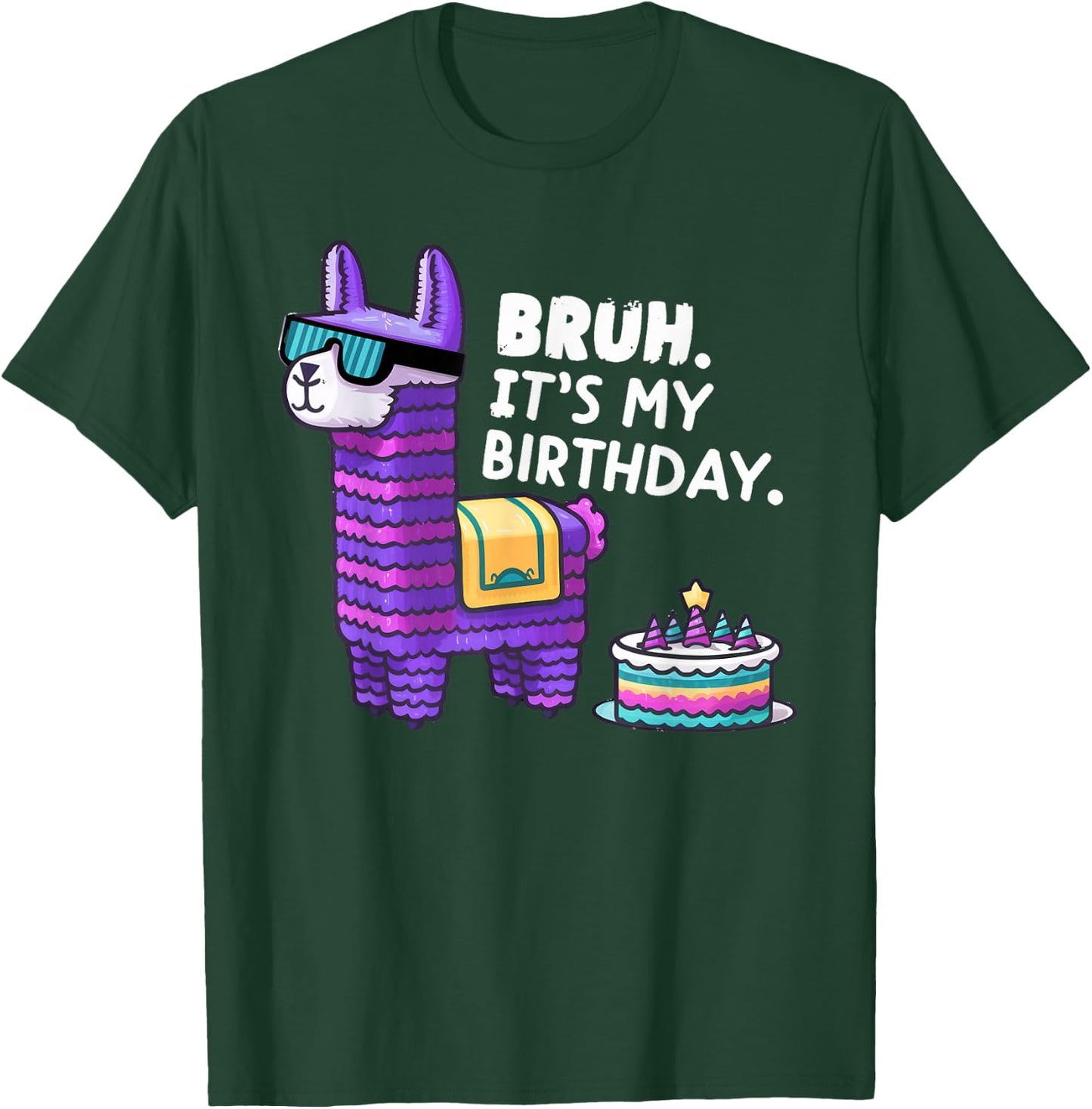 Llama Pinata Boy Girl Family Party Bday Bruh Its My Birthday T-Shirt - T-Shirt | Forest