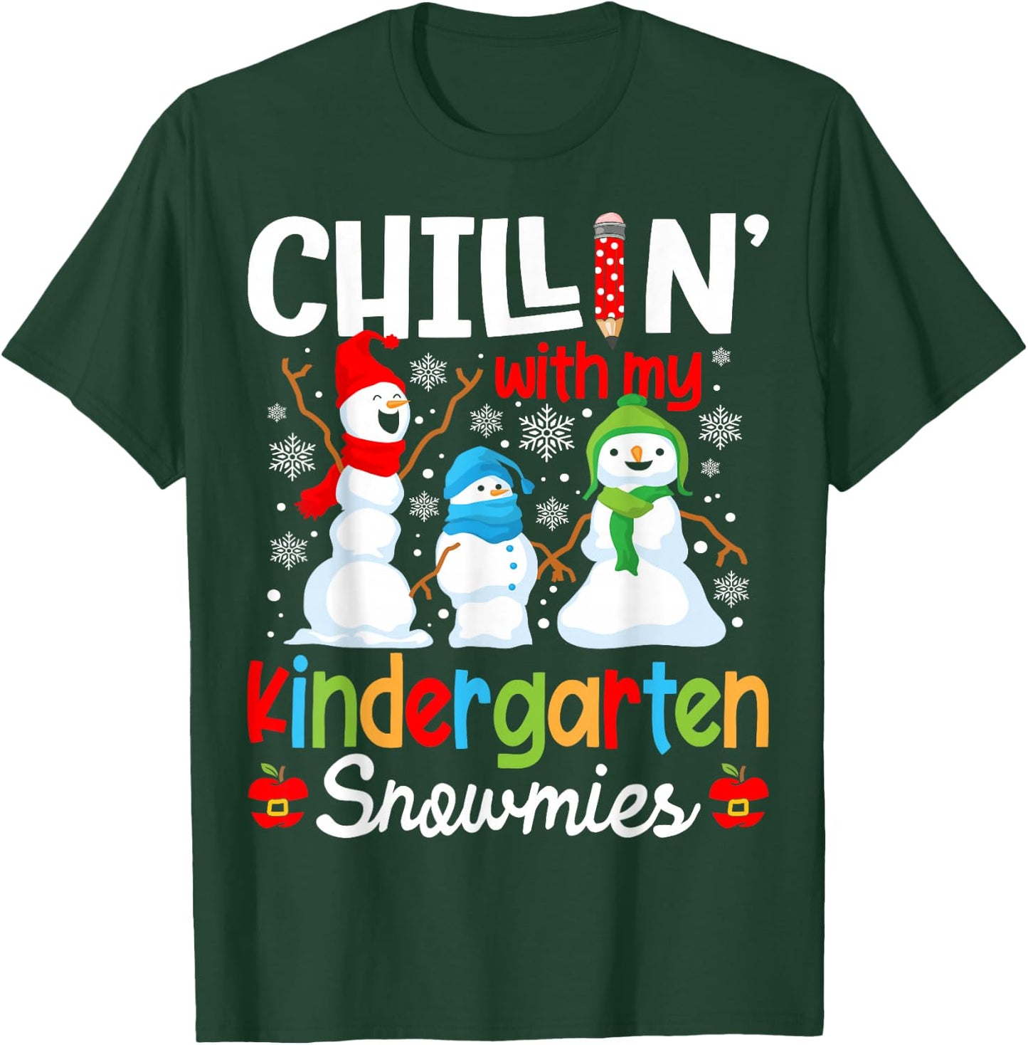 Chillin With My Kindergarten Teacher Snowmies Teacher T-Shirt - T-Shirt | Forest