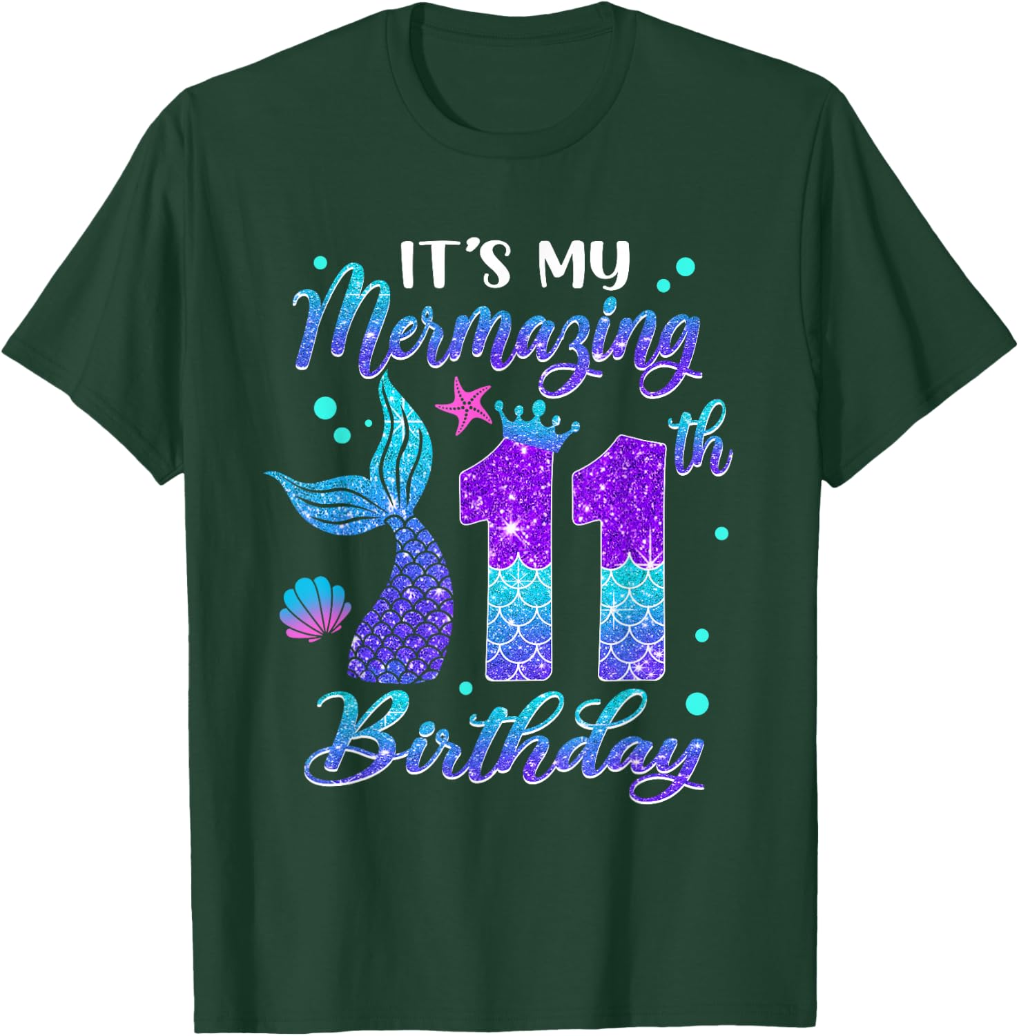 Its My Mermazing 11th Birthday Mermaid Girl 11 Years Old T-Shirt - T-Shirt | Forest