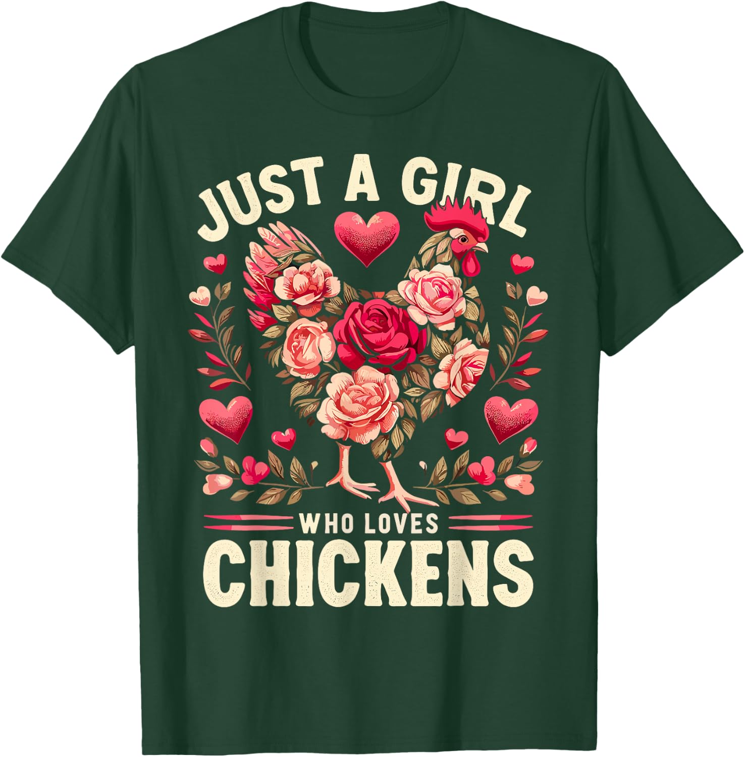 Chicken Flowers Farm Just a Girl Who Loves Chickens T-Shirt - T-Shirt | Forest