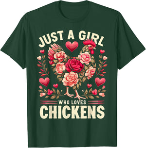 Chicken Flowers Farm Just a Girl Who Loves Chickens T-Shirt - T-Shirt | Forest