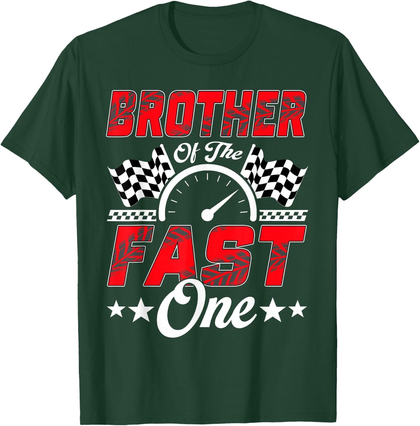 Race Car Brother of The Fast One Racing Family Pit Crew T-Shirt - T-Shirt | Forest