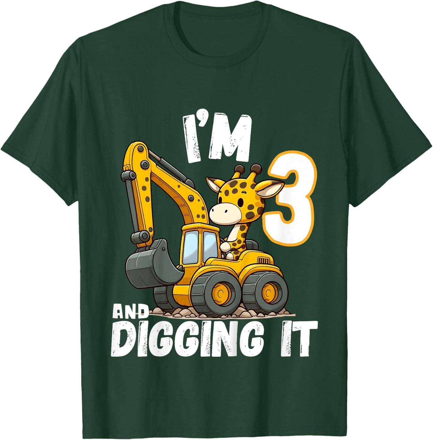 Kids I'm 3 And Digging It Giraffe Driving Excavator 3rd Birthday T-Shirt - T-Shirt | Forest
