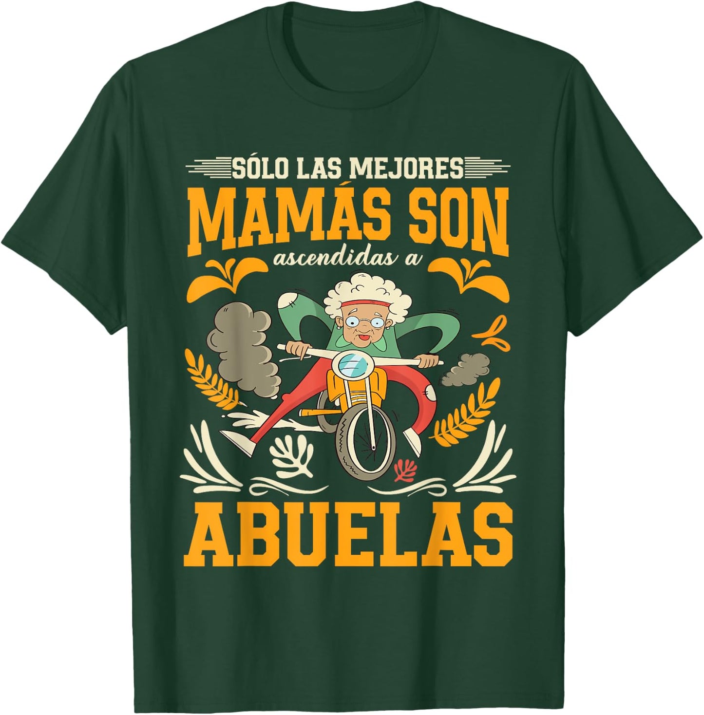 Sólo Las Mejores Mamás Son Ascendidas A Abuelas T-Shirt - T-Shirt | Forest