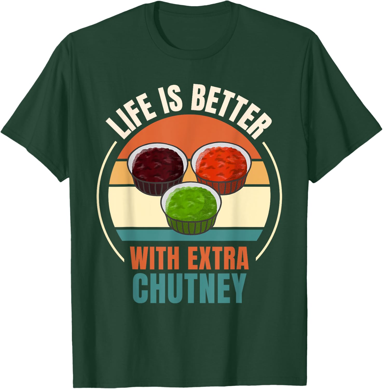 Vintage Life Is Better With Extra Chutney Food Lover T-Shirt - T-Shirt | Forest
