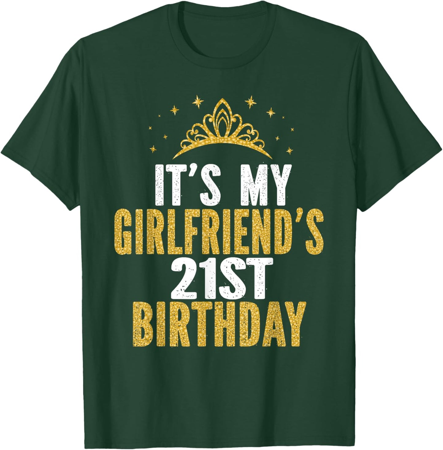 It's My Girlfriend's 21st Birthday 21 Years Old Woman T-Shirt - T-Shirt | Forest