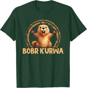 Bobr Kurwa - Bober Beaver Bobr T-Shirt - T-Shirt | Forest