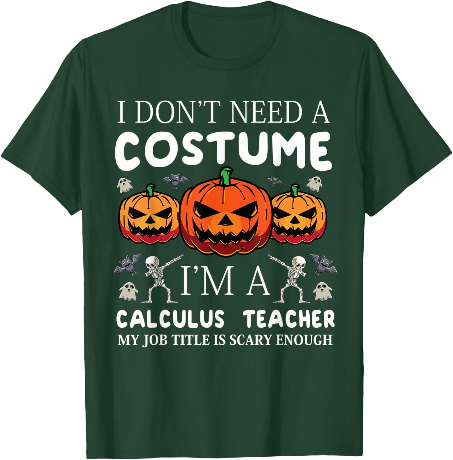 Funny Calculus Teacher Halloween Costume Math Teachers Scary Women T-Shirt - T-Shirt | Forest