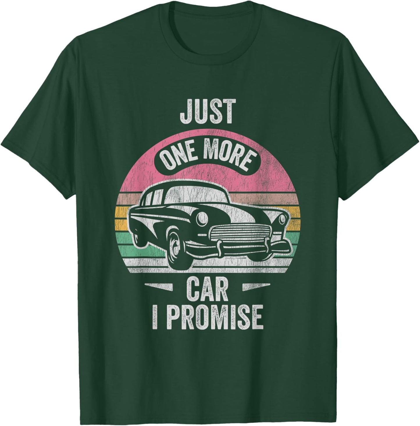 Just One More Car I Promise Vintage Retro T-Shirt - T-Shirt | Forest