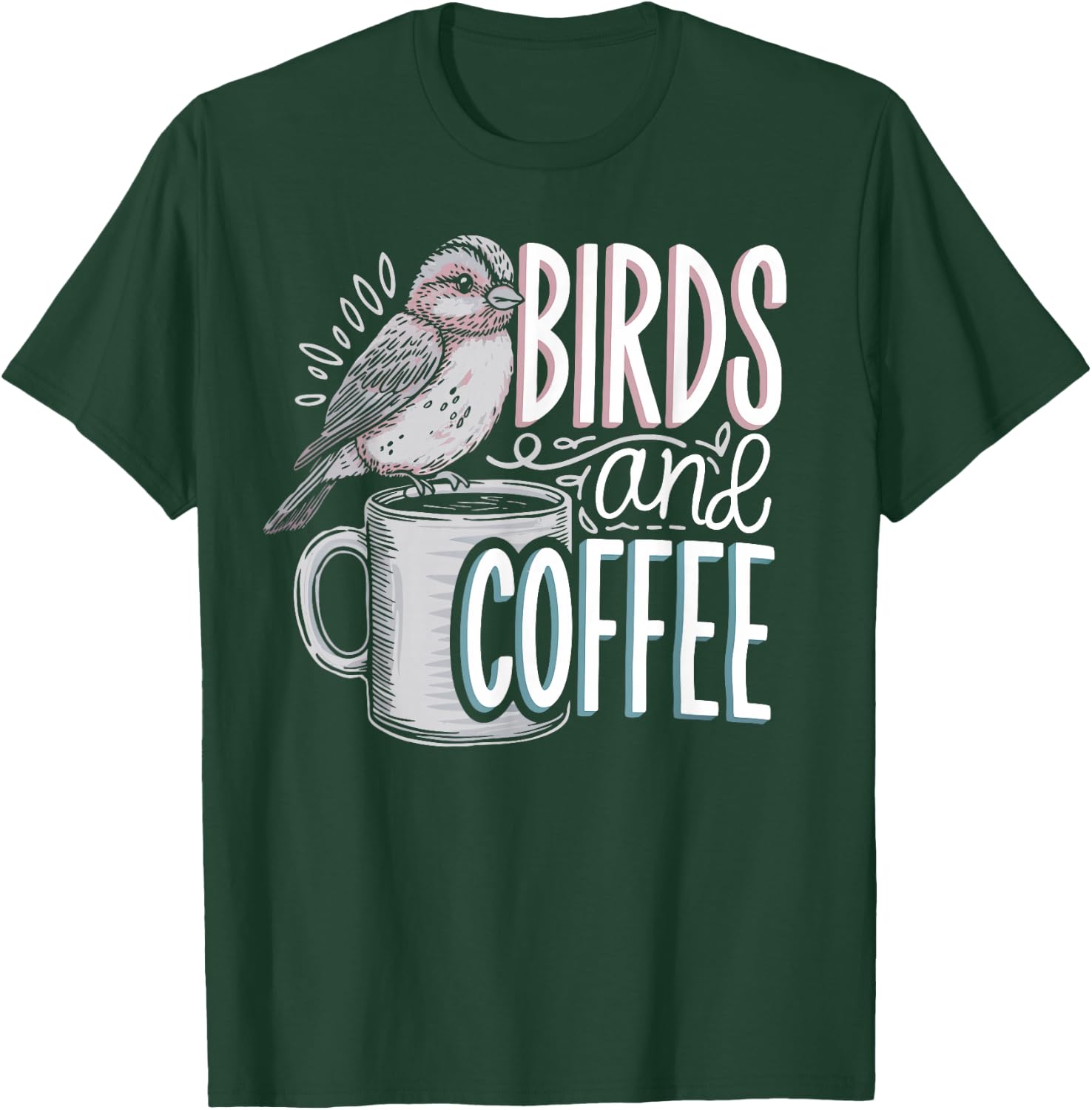 Birds And Coffee I Love Birds T-Shirt - T-Shirt | Forest