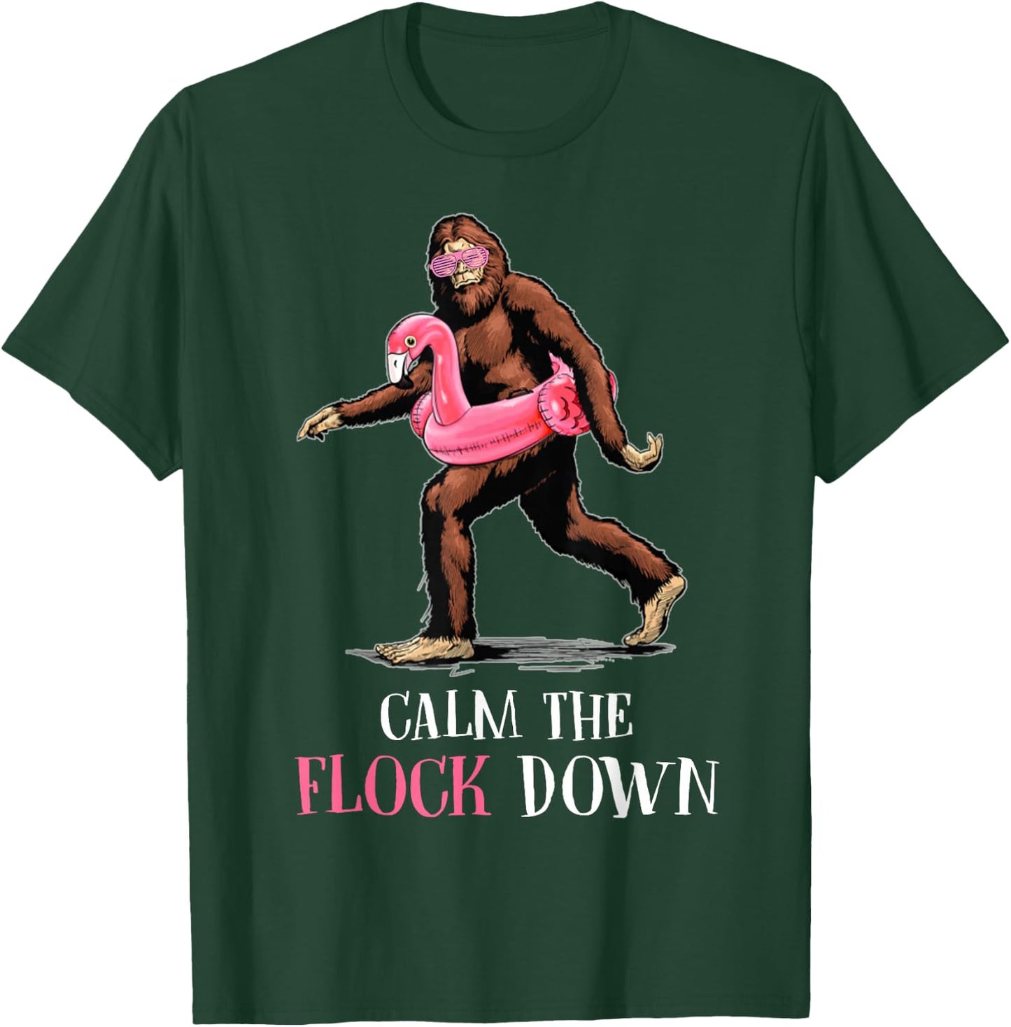 Flock Down Funny Bigfoot Flamingo T-Shirt - T-Shirt | Forest