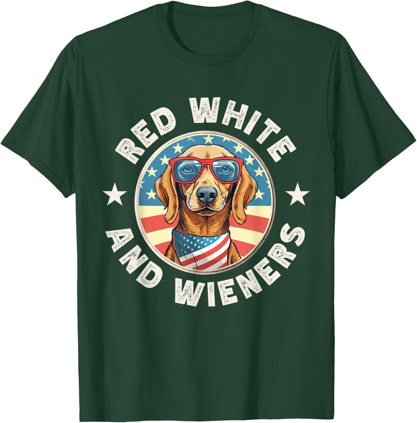 Funny Dachshund Red White and Wieners Weiner Dog 4th of July T-Shirt - T-Shirt | Forest