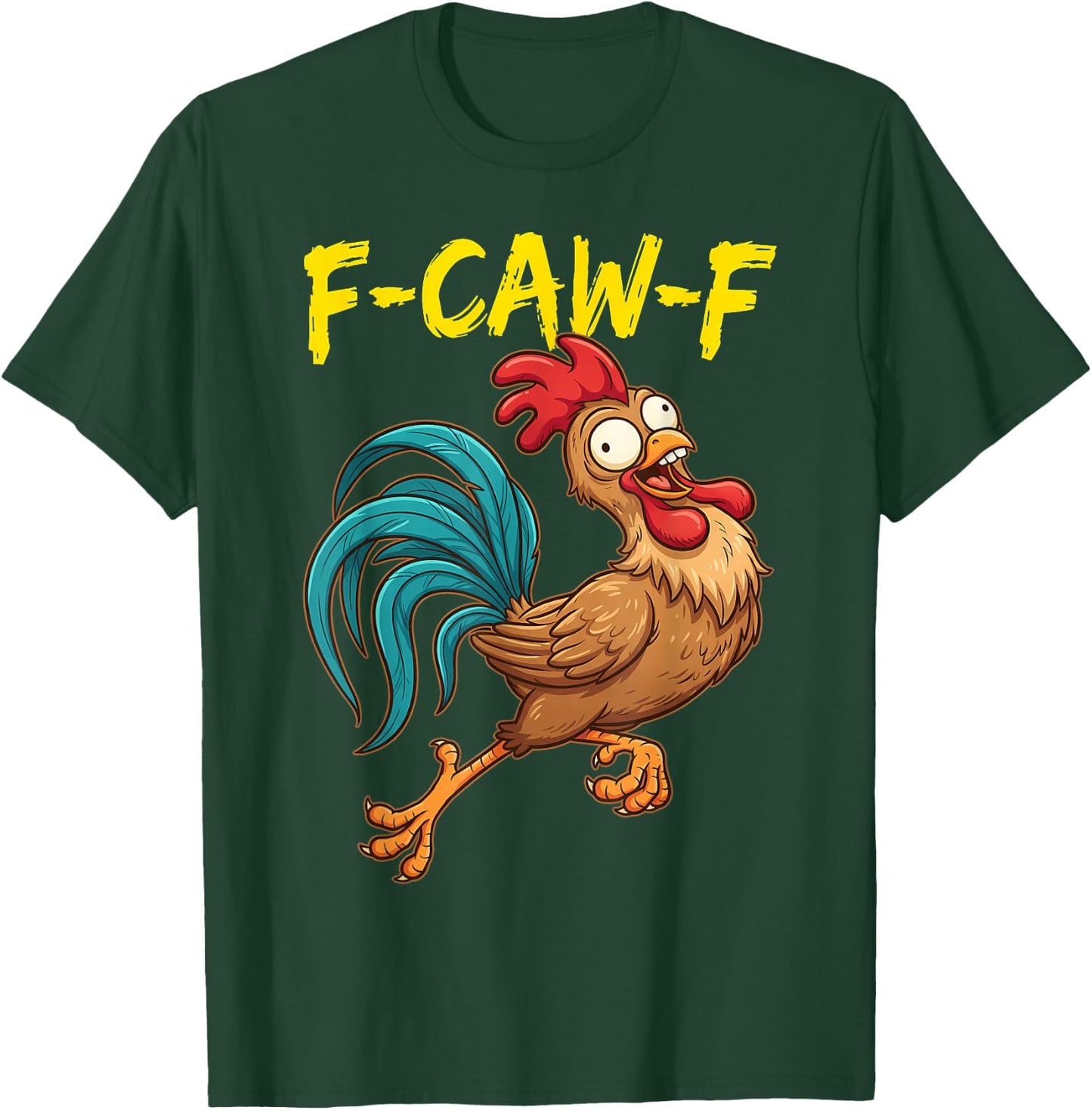 F Caw F Chicken Humor Fcawf Fawk Funny Rooster Meme T-Shirt - T-Shirt | Forest