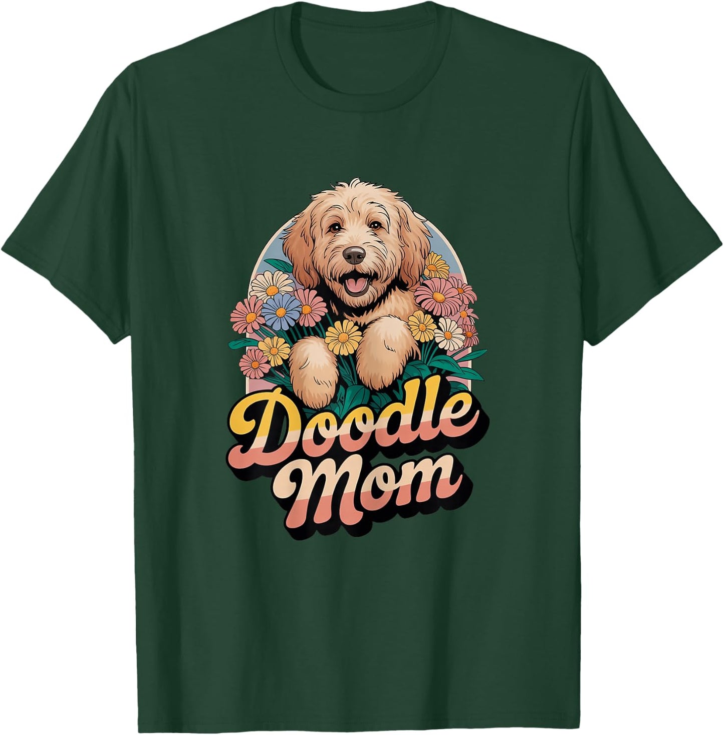 Doodle Mom Goldendoodle Dog Funny T-Shirt - T-Shirt | Forest