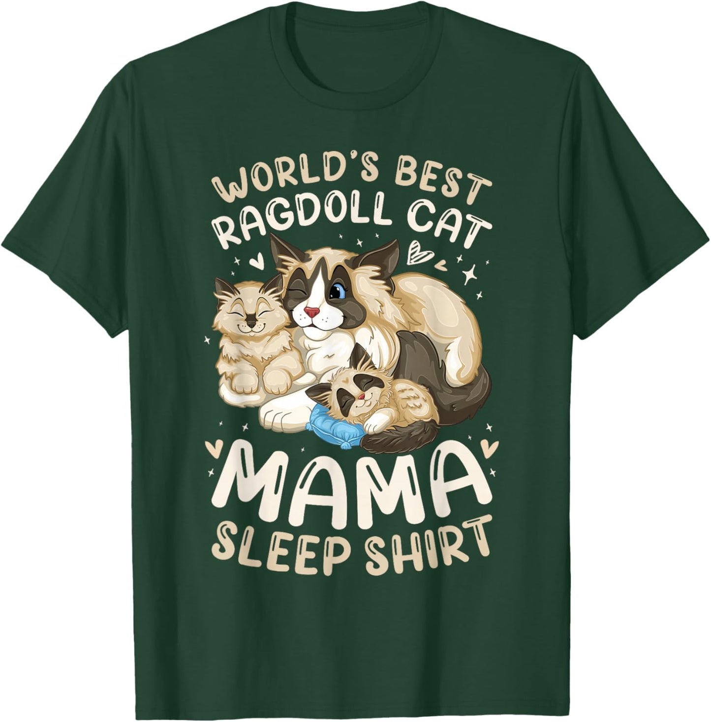 World's Best Ragdoll Cat Mama Sleep Shirt Cat with 2 Kittens T-Shirt - T-Shirt | Forest