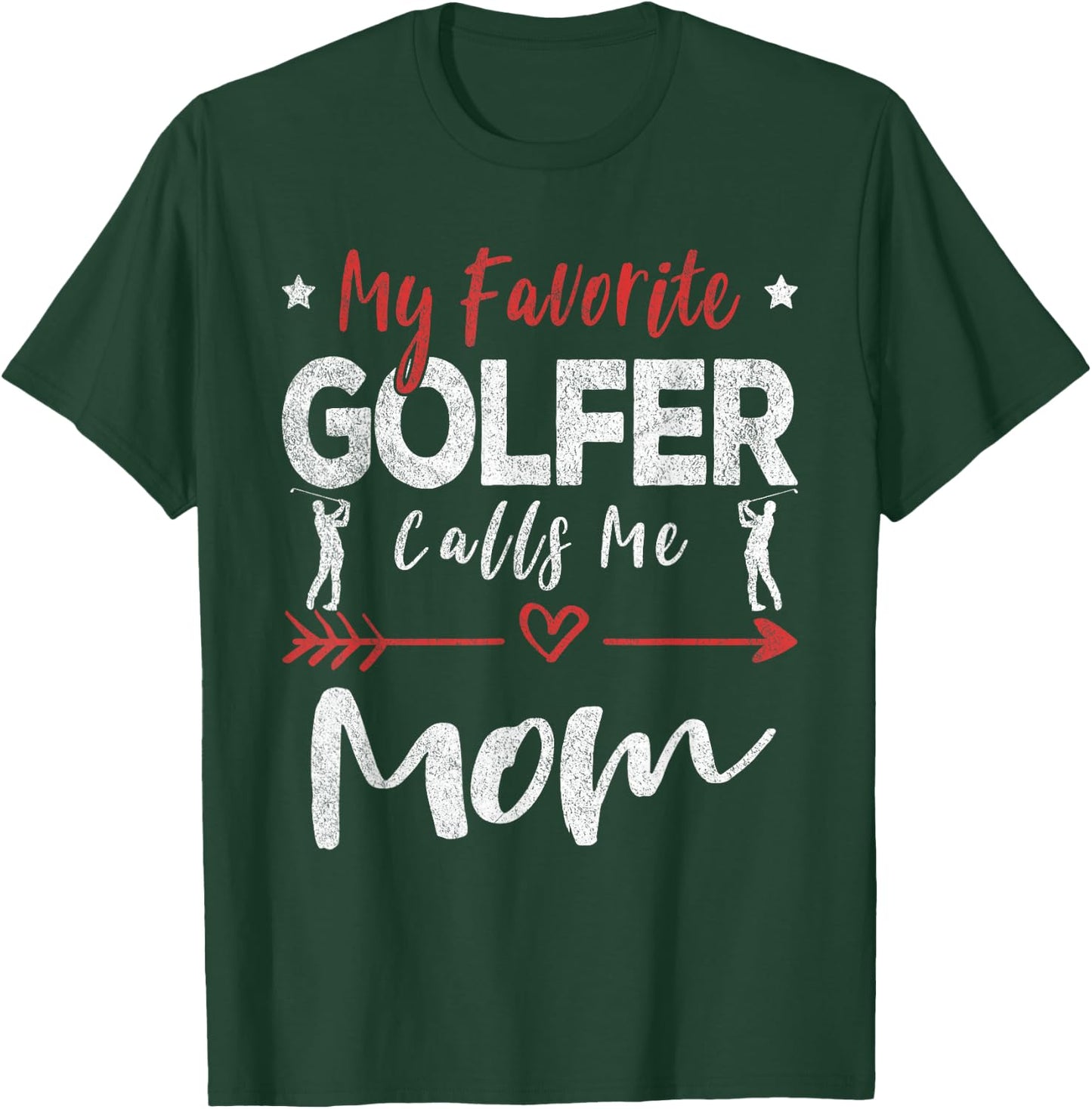 My Favorite Golfer Calls Me Mom Golf Mom T-Shirt - T-Shirt | Forest