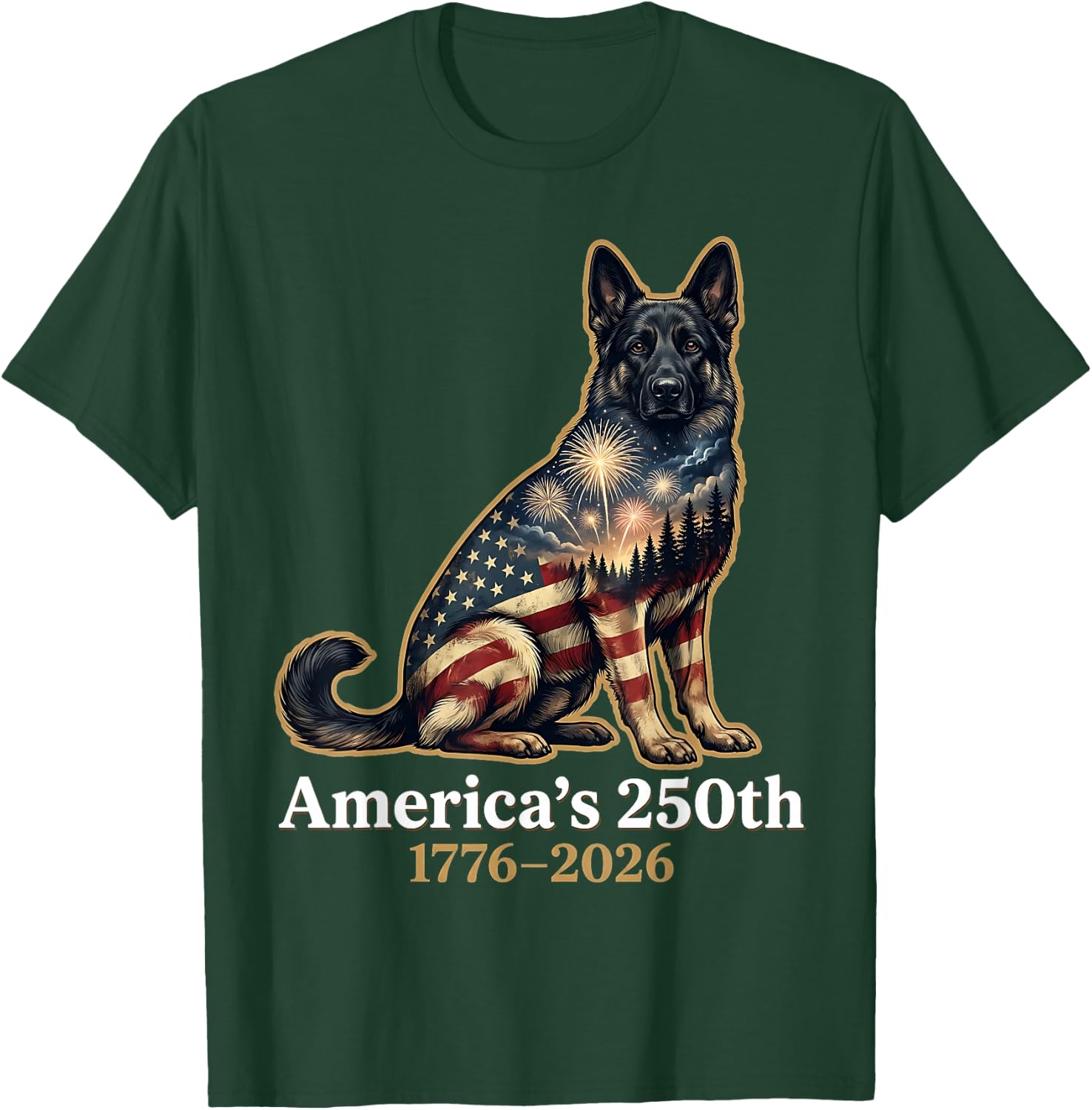 America's 250th Anniversary 1776 2026 German Shepherd Dog T-Shirt - T-Shirt | Forest