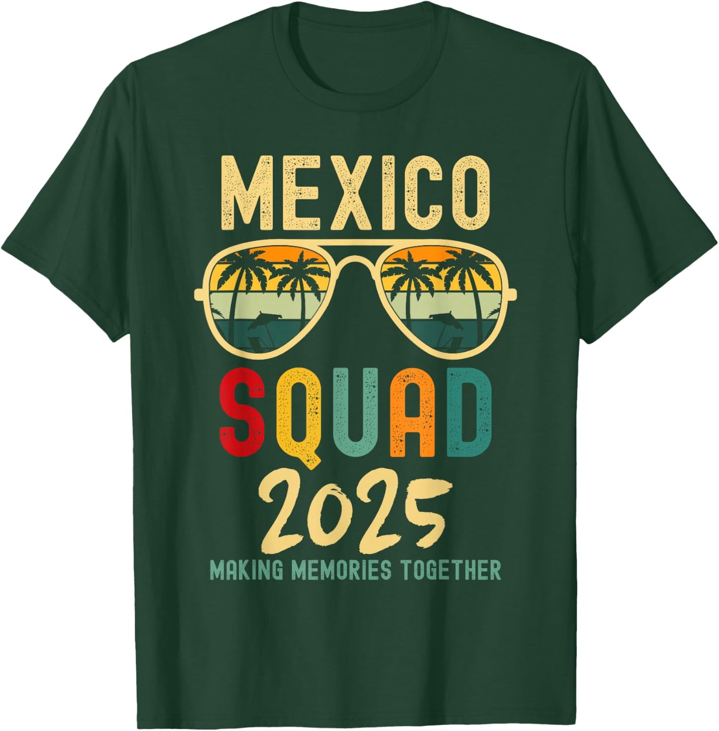Mexico 2025 Squad Tropical Beach Family Vacation Matching T-Shirt - T-Shirt | Forest