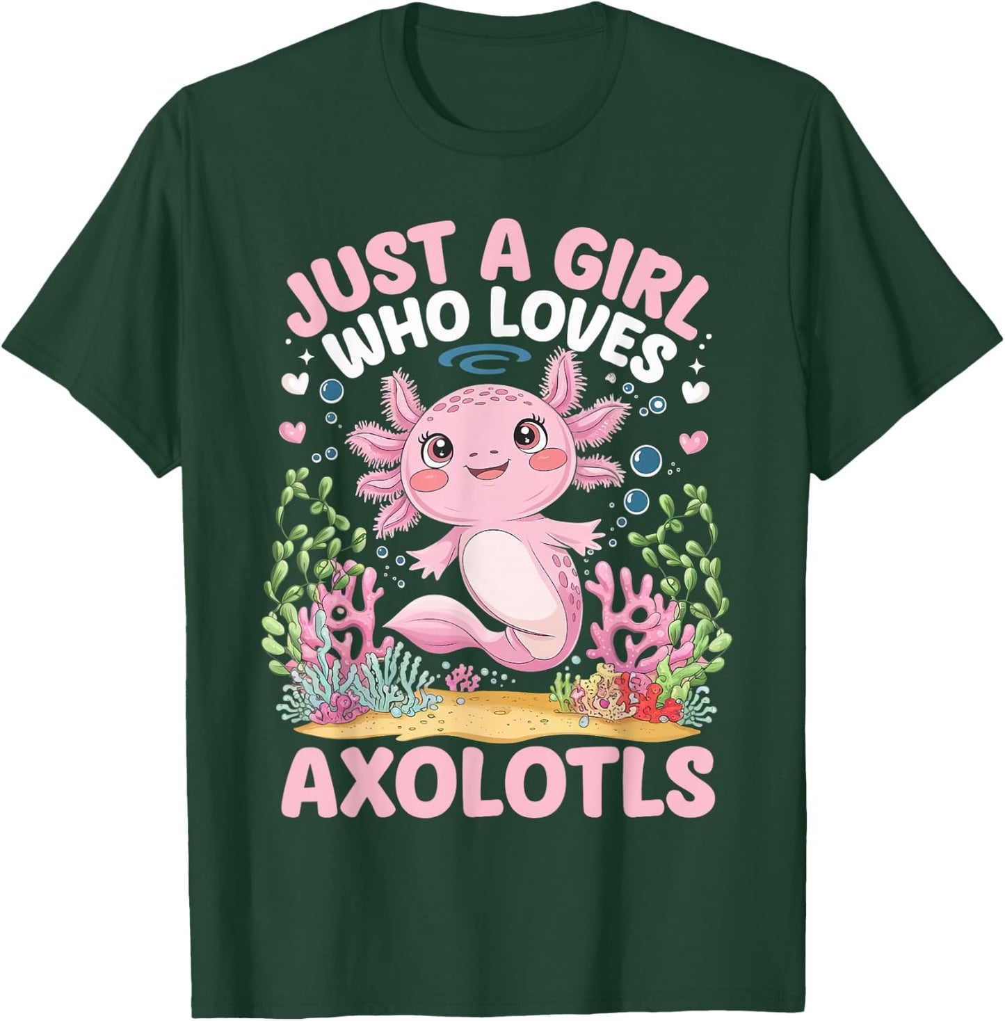 Just A Girl Who Loves Axolotls Cute Kawaii Axolotls T-Shirt - T-Shirt | Forest