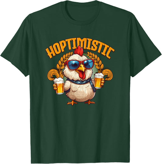 Chicken Beer Lover Funny Craft Beer Lovers Hoptimistic T-Shirt - T-Shirt | Forest