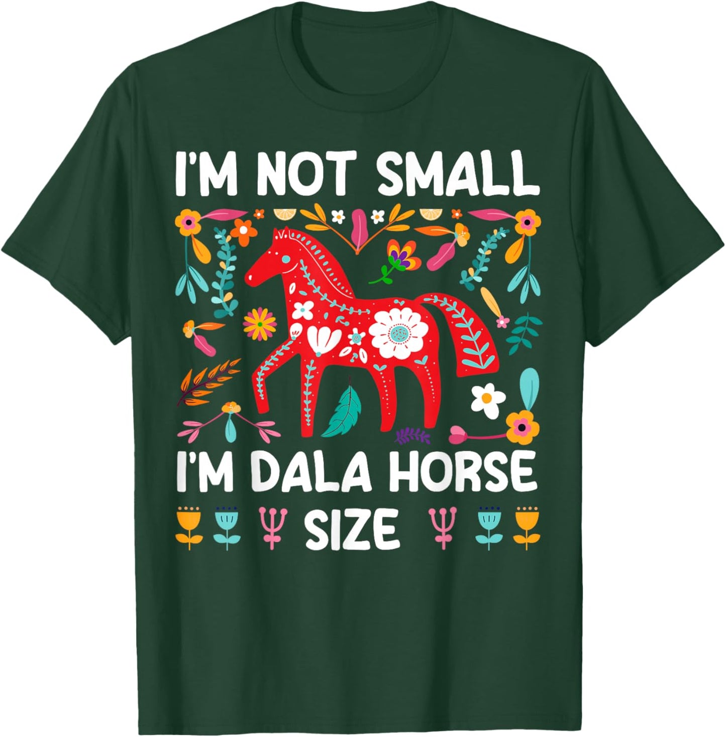 Swedish Dala Horse Quote for a Dala horse lover T-Shirt - T-Shirt | Forest