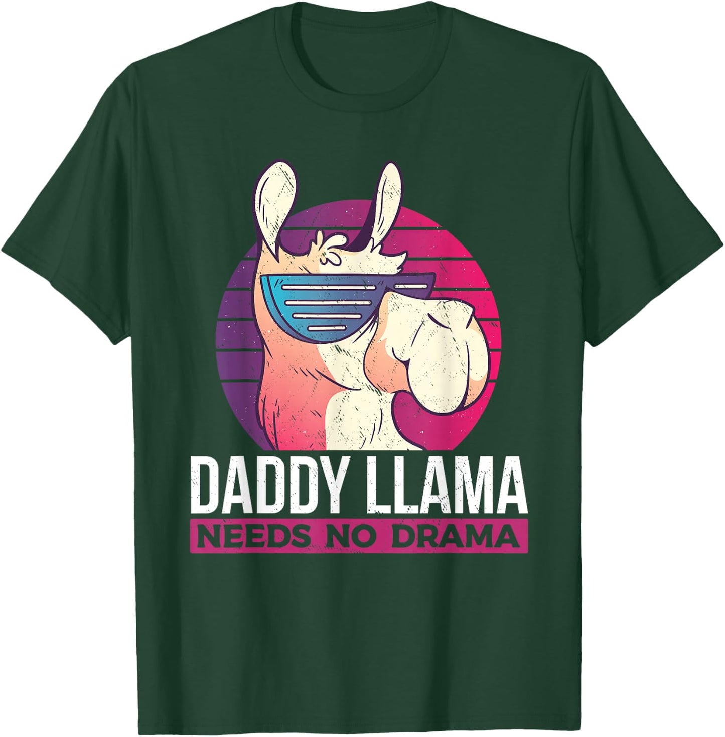 Daddy Llama Needs No Drama - Funny Llama Dad T-Shirt - T-Shirt | Forest