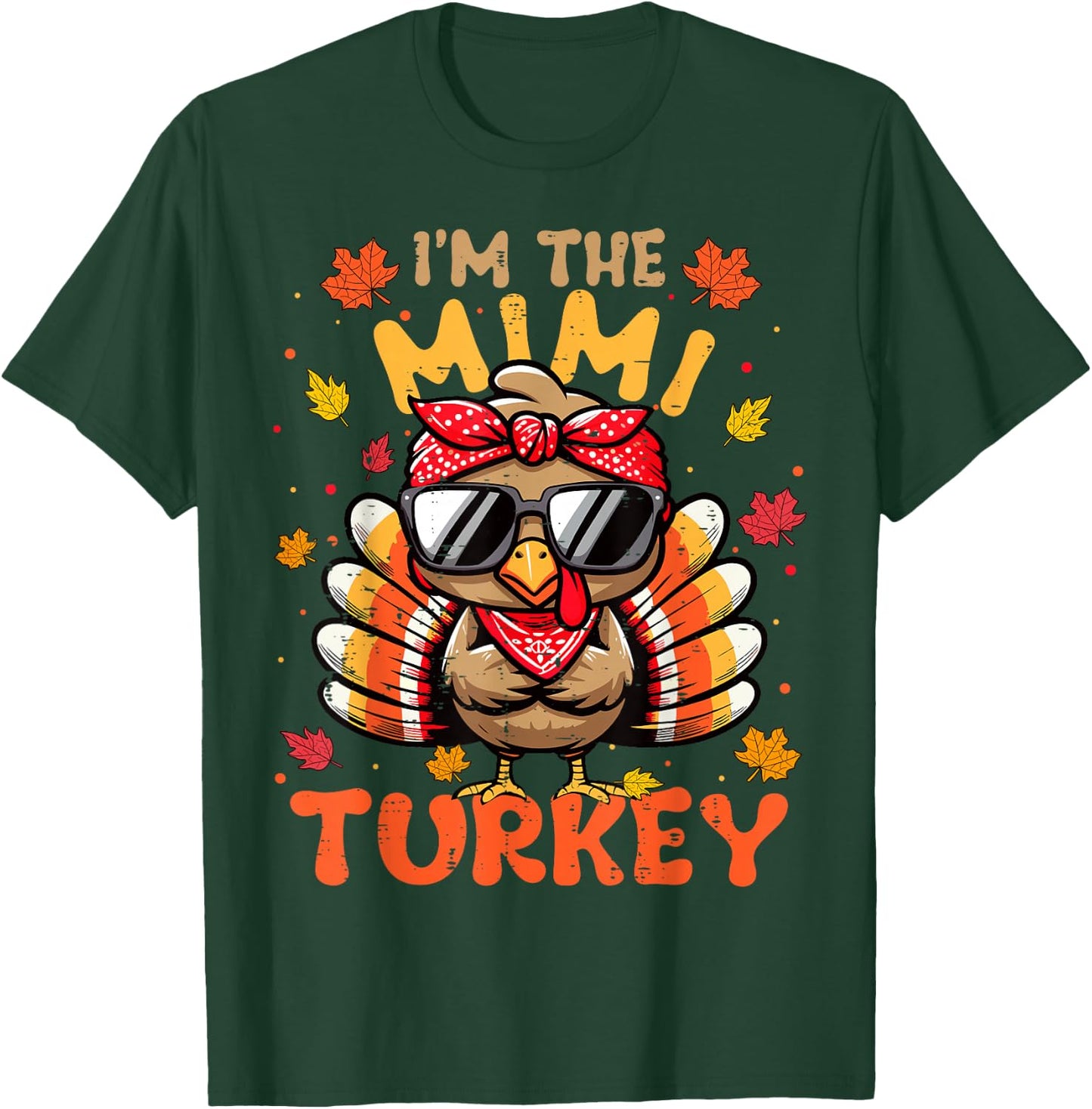 I'm the Mimi Turkey Matching 2024 Family Thanksgiving T-Shirt - T-Shirt | Forest