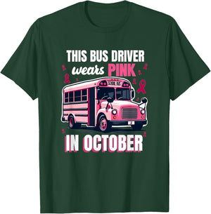 Bus Driver Wears Pink Breast Cancer Survivor T-Shirt - T-Shirt | Forest