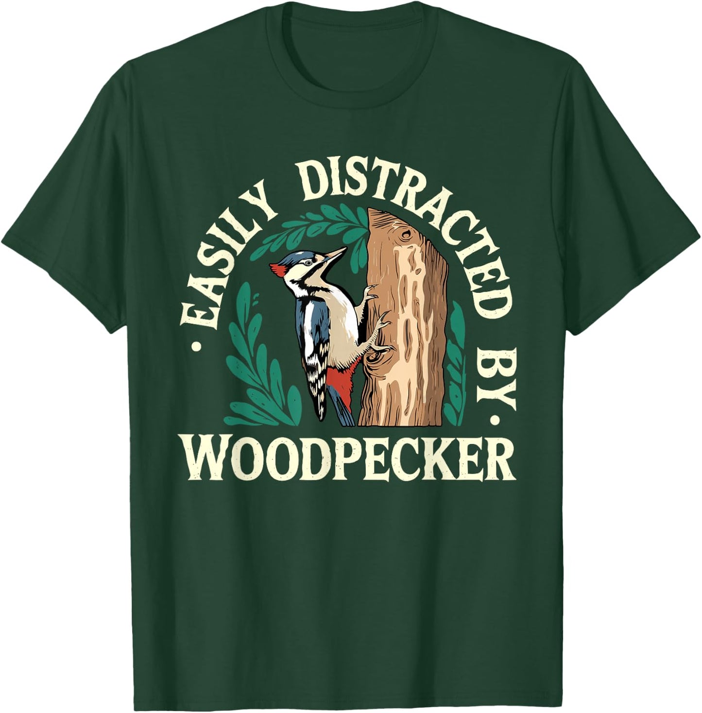 Funny Woodpecker Lover Jokes Easily Distracted by Woodpecker T-Shirt - T-Shirt | Forest