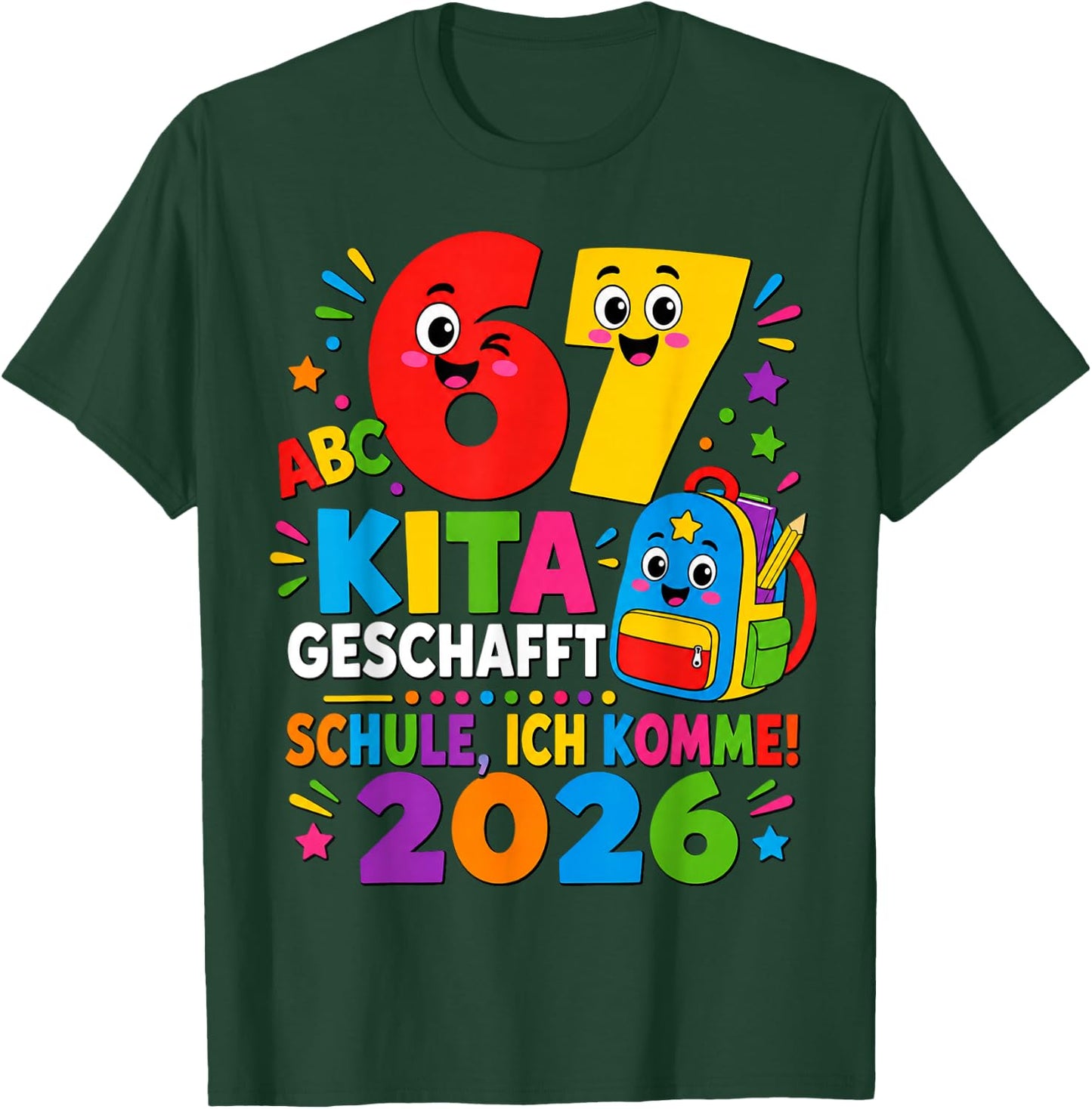 67 Kita Geschafft 2026 Kita Abgänger Kinder T-Shirt - T-Shirt | Forest