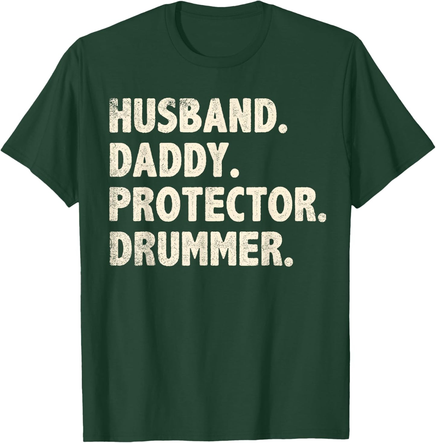 Husband Daddy Protector Drummer Fathers Day Funny Drumming T-Shirt - T-Shirt | Forest
