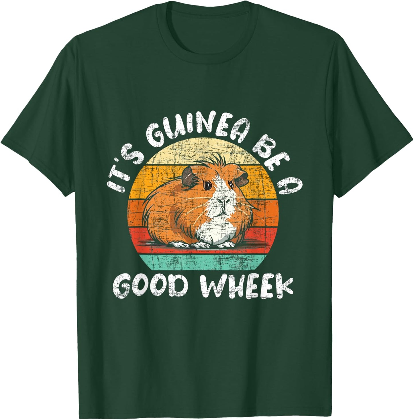 Funny Guinea Pig Shirts - It's Guinea Be A Good Wheek - Retro Vintage Rodent Pet Lover T-Shirt - T-Shirt | Forest