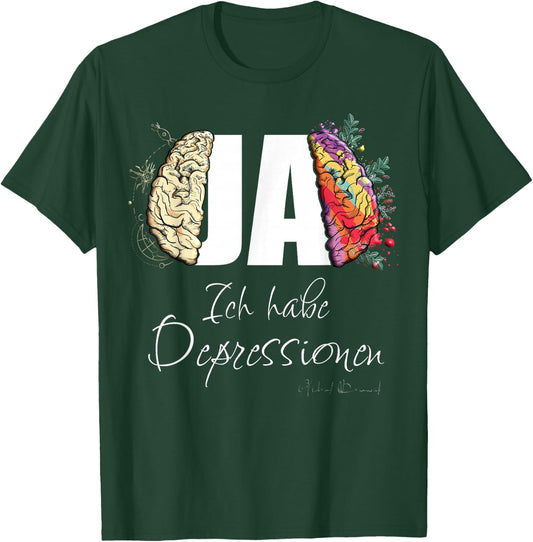 Ja ich habe Depressions Funny , black T-Shirt - T-Shirt | Forest