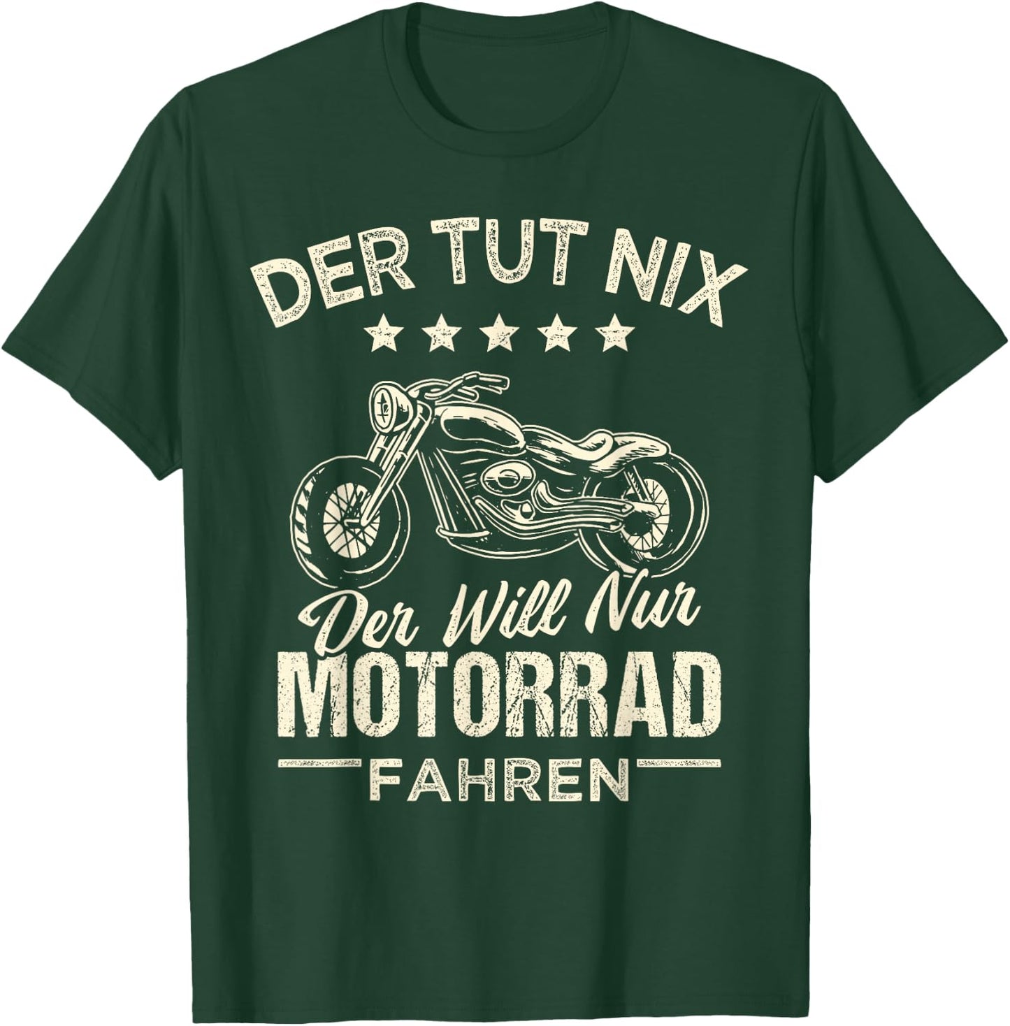 Men's "Der tut nix der will nur Motorcycle fahren" ("Der tut nix der will T-Shirt - T-Shirt | Forest