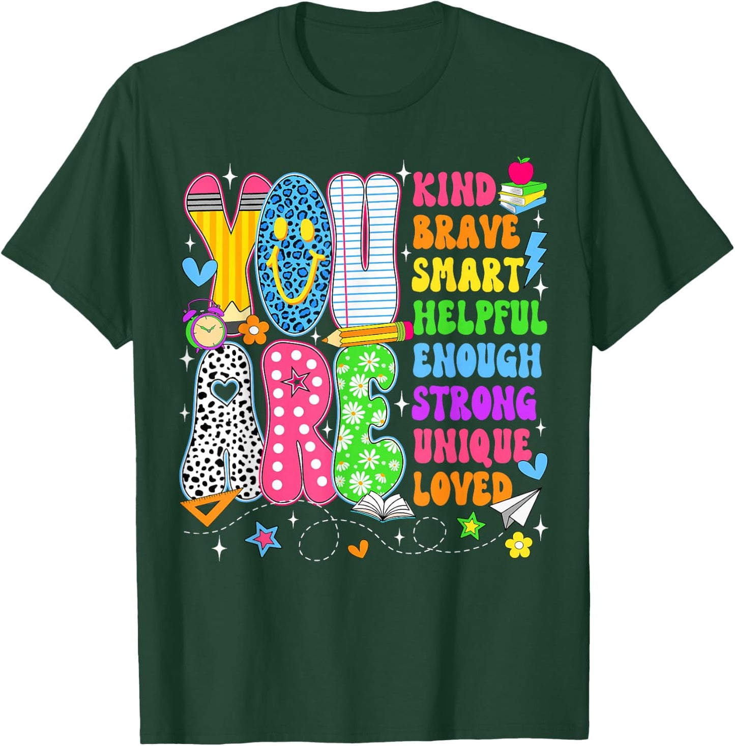 You are Smart Brave Strong Kind Loved Motivation Teacher Kid T-Shirt - T-Shirt | Forest