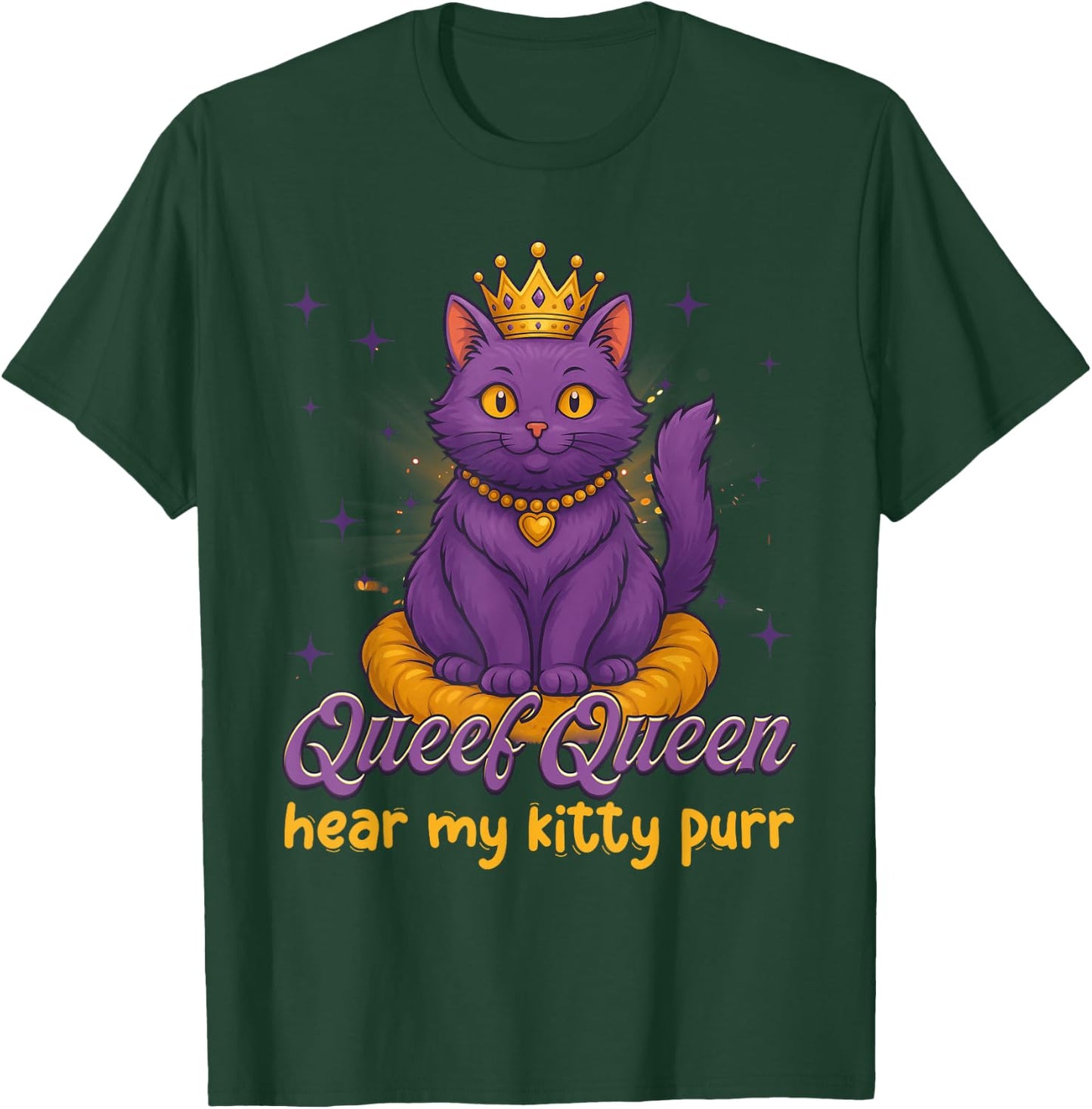 Funny Queef Queen Cat Inappropriate Dirty Adult Humor Jokes T-Shirt - T-Shirt | Forest